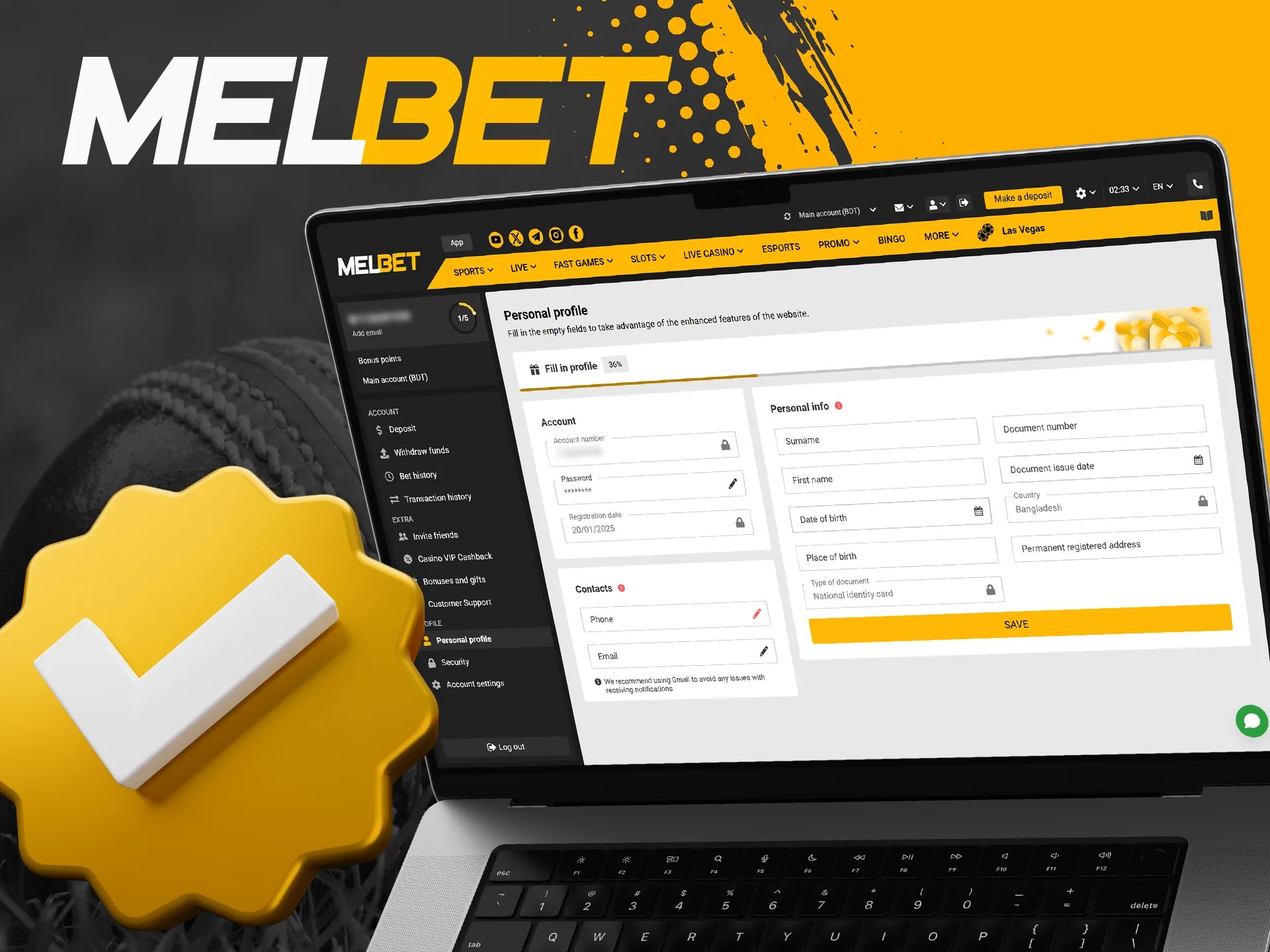 To get full access to the Melbet platform, you need to verify your account.