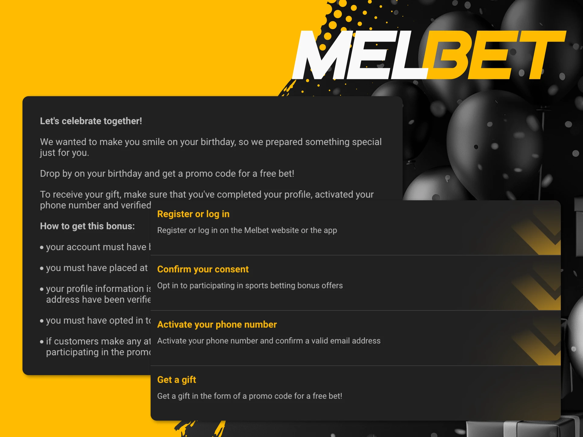 Players may not need to wager off birthday bonuses received at Melbet online casino.